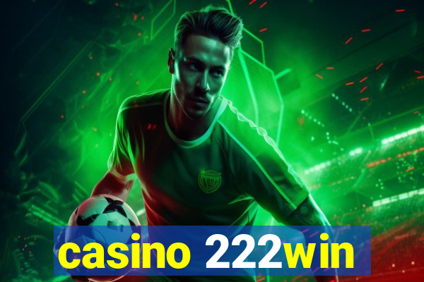 casino 222win